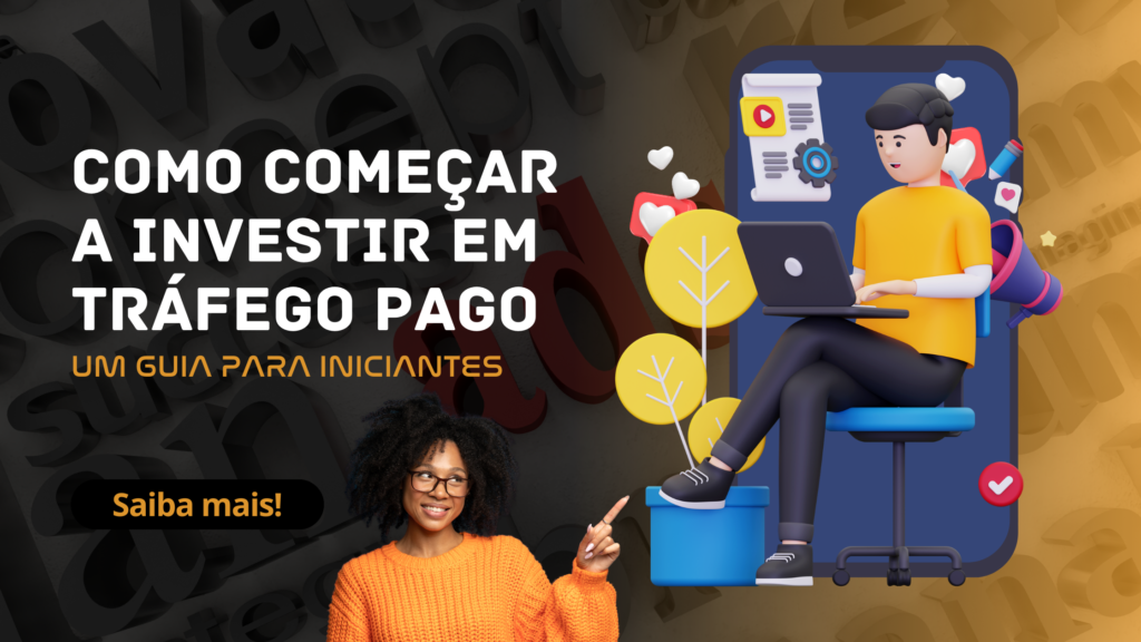 Como começar a investir em tráfego pago